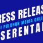 Publikasi press release secara serentak merupakan langkah tepat untuk manajemen reputasi: program sosialisasi dan kampanye personal branding/product branding maupun pemulihan citra (memperbaiki nama baik. (Dok. Lingkarin.com/Budipur)